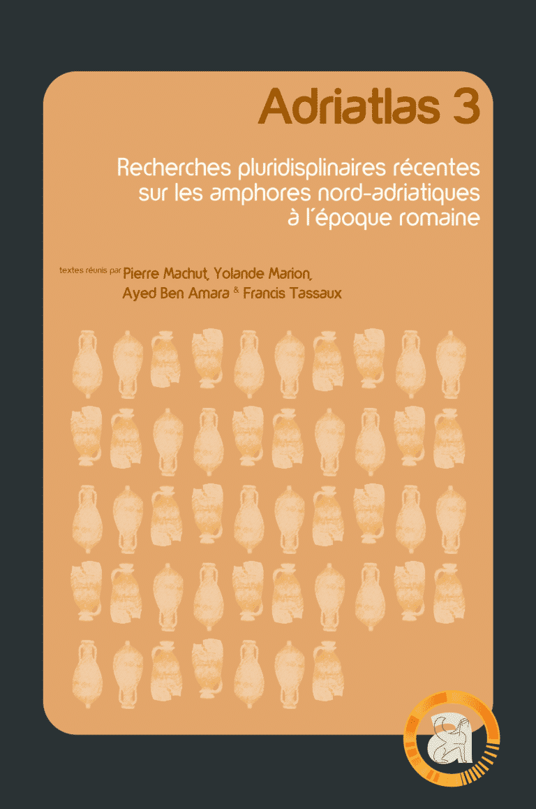 accès au livre Adriatlas 3. Recherches pluridisciplinaires récentes sur les amphores nord-adriatiques à l'époque romaine