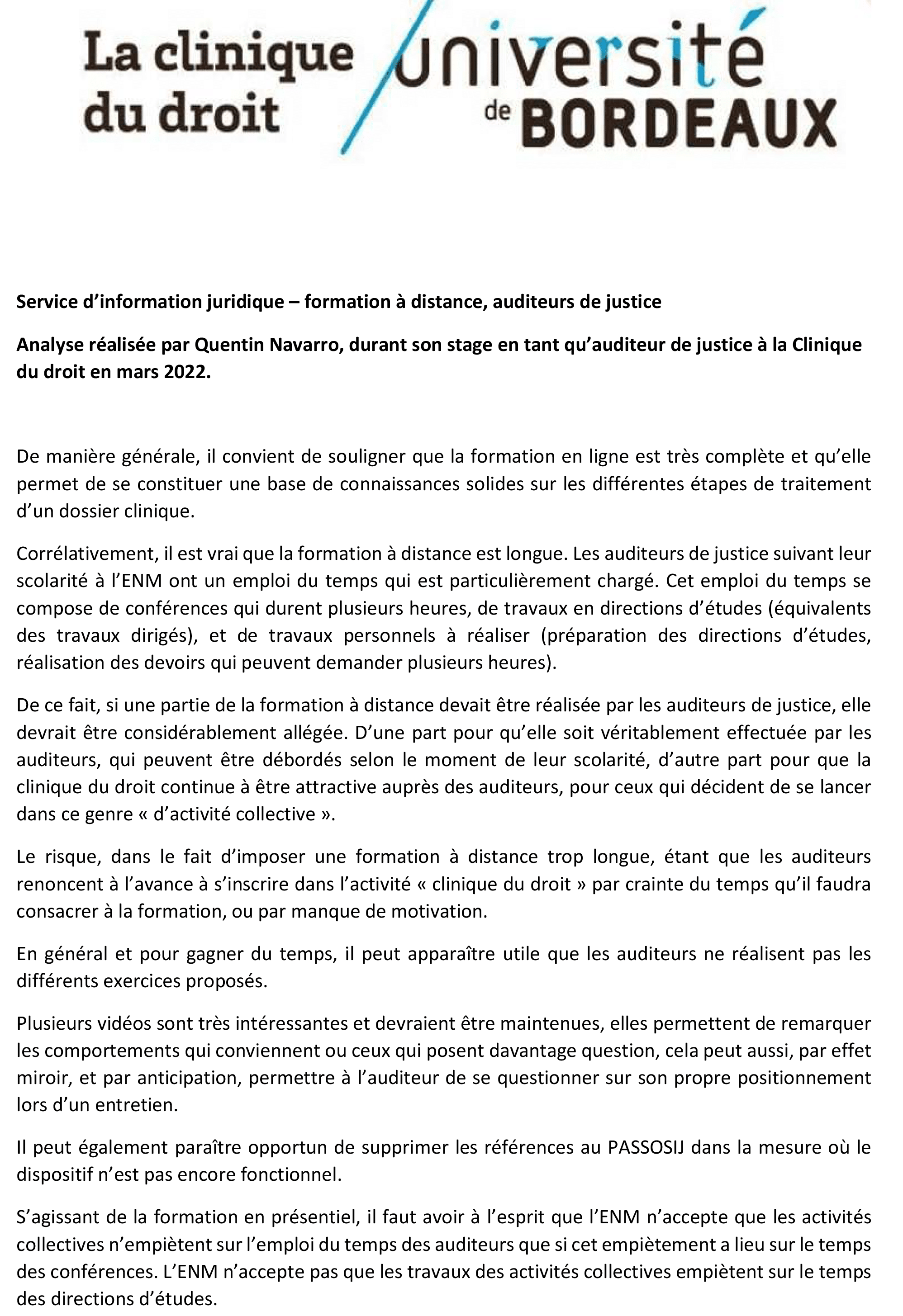 Analyse par un auditeur de justice en stage à la Clinique.