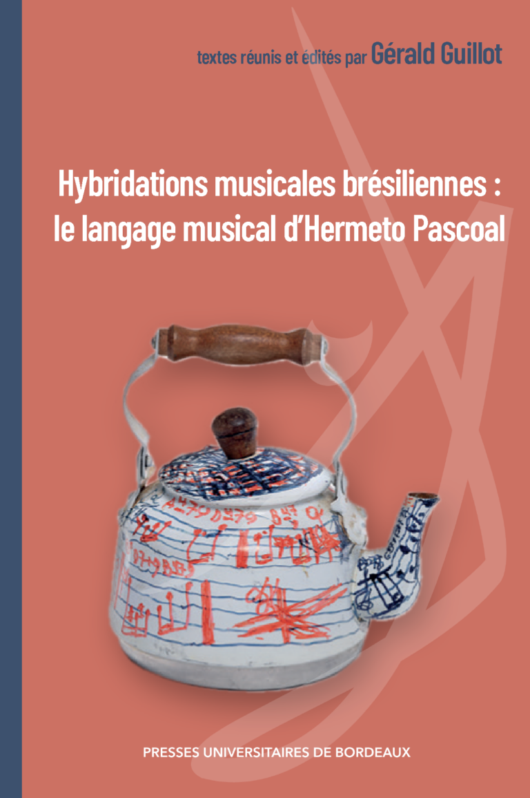 Accès à la publication Hybridations musicales brésiliennes : le langage musical d’Hermeto Pascoal