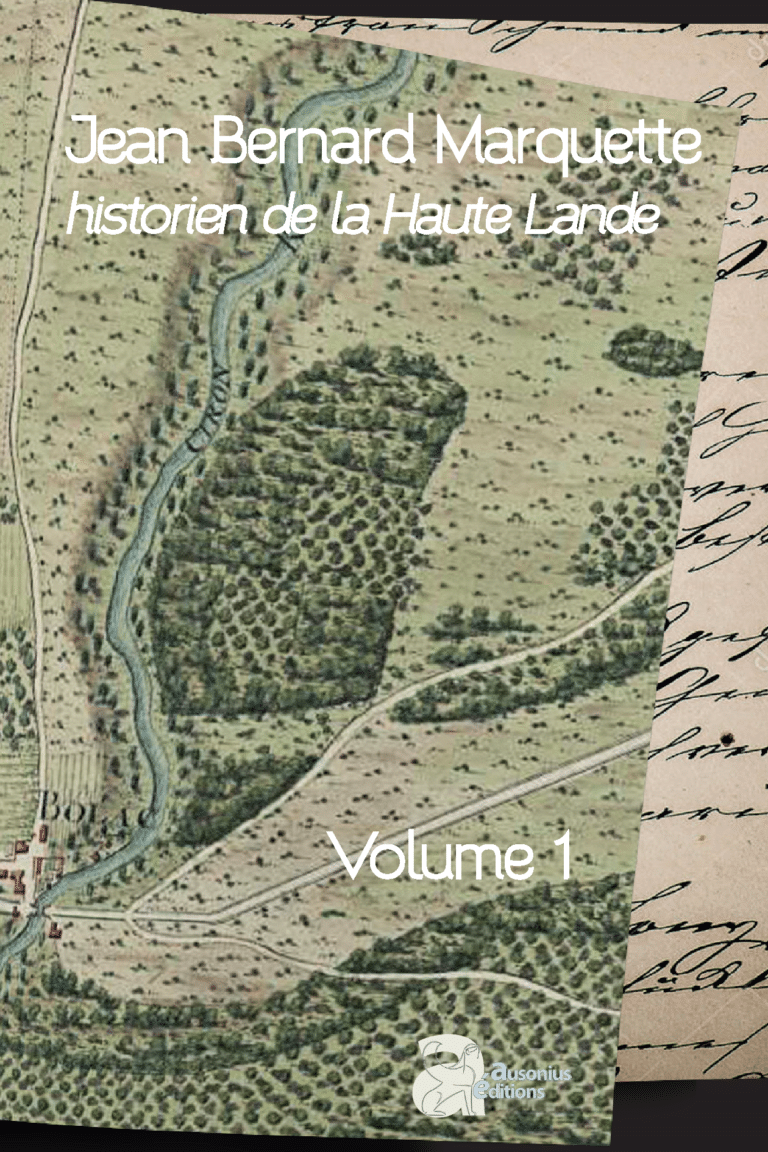 couverture de l'ouvrage Jean Bernard Marquette, historien de la haute Lande vol. 1