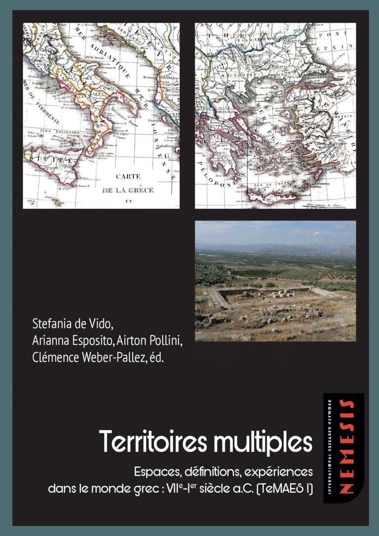 Accès à la publication Territoires multiples. Espaces, définitions, expériences dans le monde grec : VIIe-Ier siècle av. J.-C. (TeMAES I)
