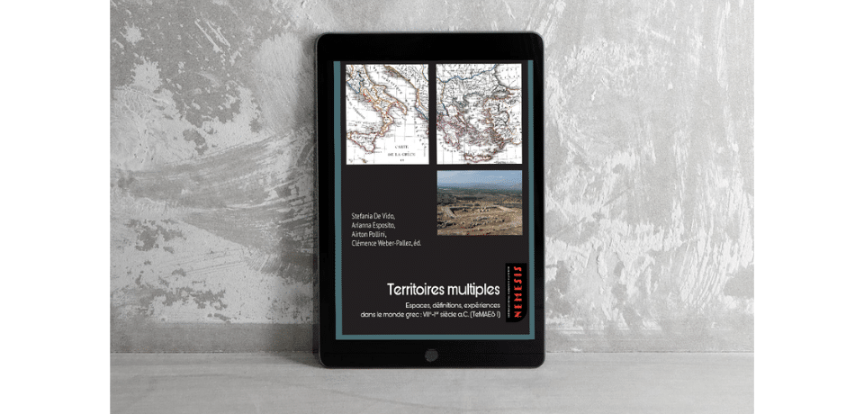 mockup de la publication Territoires multiples. Espaces, définitions, expériences dans le monde grec : VIIe-Ier siècle av. J.-C. (TeMAES I)