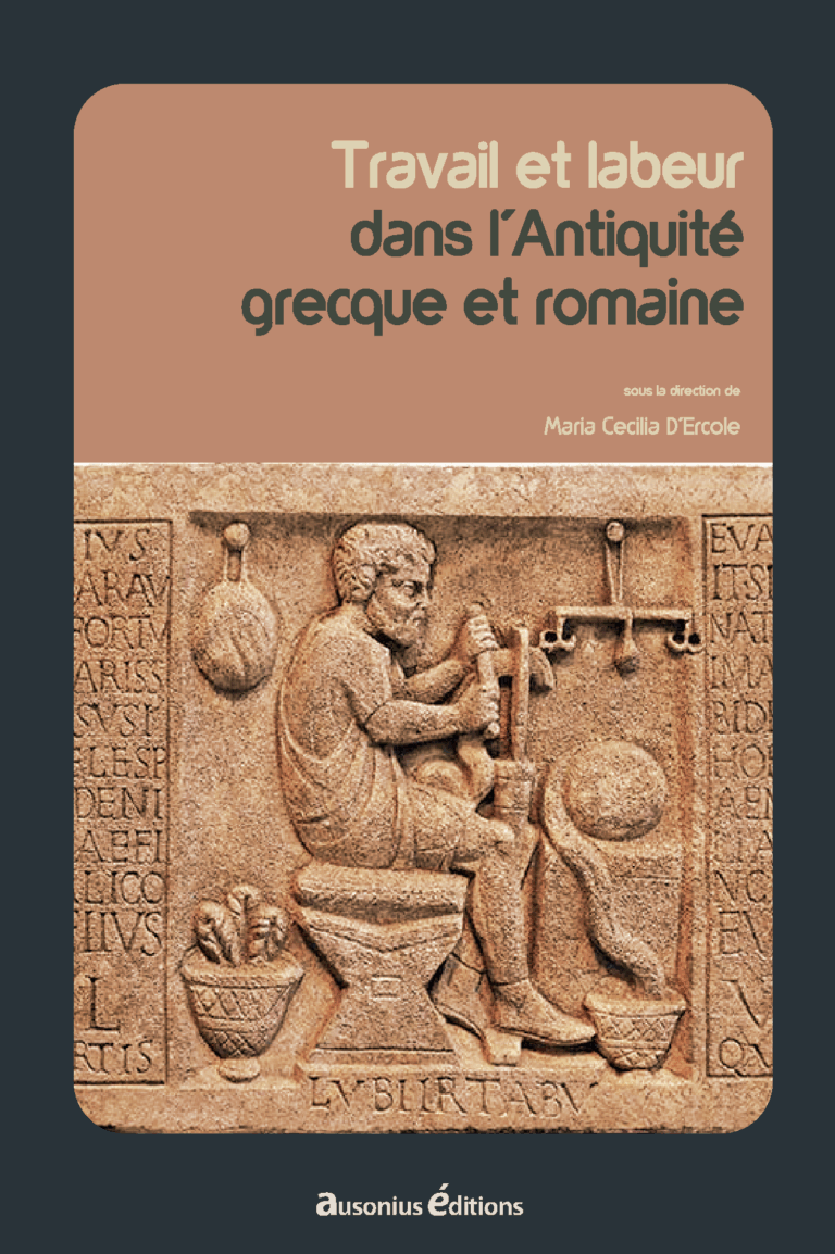 accès à l'ouvrage Travail et labeur dans l'Antiquité grecque et romaine