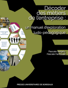 Accès à la publication Décoder des métiers de l’entreprise : un manuel d’exploration ludo-pédagogique