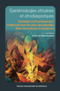 Accès à l'ouvrage Épistémologies africaines et afrodiasporiques